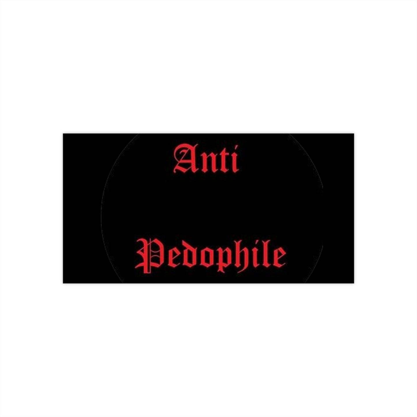 Anti-Pedophile Bumper Stickers